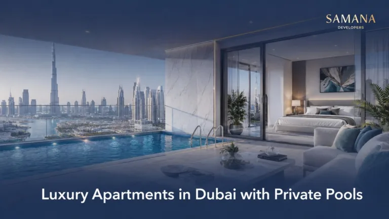 SAMANA Private Pool Apartments in Dubai